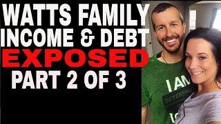 Watts Family Income & Debt PRT# 2 of 3