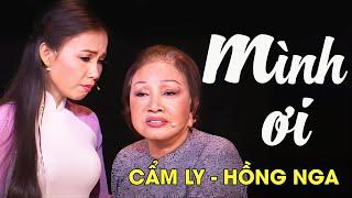 Hồng Nga Ft. Cẩm Ly - MÌNH ƠI | Official MV