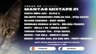 Yohan Go • Manyao Mixtape #1 2k24 | Beserara Enggau Ai Mata - Dunya Empu Aku - Tinchin Tunang Tua