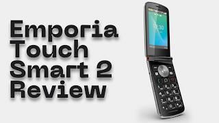 Is Emporia TouchSmart 2 Worth It? A Short Review