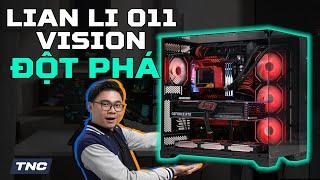 Đánh giá chi tiết Case Lian Li O11 Vision: Tất cả những gì game thủ cần đều có!!!