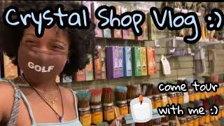 Crystal Shop Vlog 