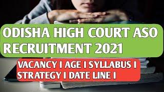 ODISHA HIGH COURT ASO RECRUITMENT 2021
