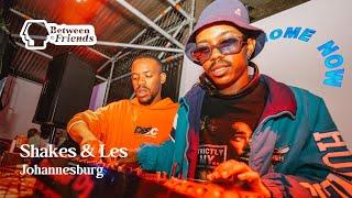 Shakes & Les | Between Friends x Klipdrift: Johannesburg