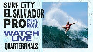  LIVE - Surf City El Salvador Pro 2025 - Quarterfinals