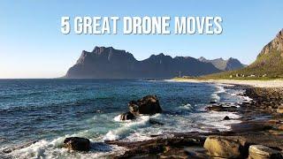 5 Great Drone Moves | Part 1