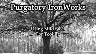 Forging A Blacksmith: Mild Steel For Tooling (#10)