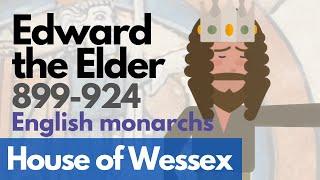 Edward the Elder - English monarchs animated history documentary