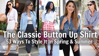 How To Style The Classic Button Up Shirt *Fashion Over 40*