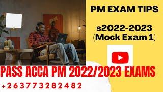 ACCA PM Revision Session 1 :- 2022 -2023 Exams