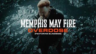 Memphis May Fire - Overdose (feat. Blindside) (Official Music Video)