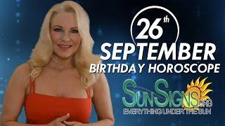 September 26th Zodiac Horoscope Birthday Personality - Libra - Part 1