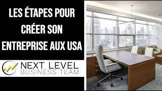 Les étapes pour réussir à créer une entreprise aux USA