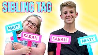 The Sibling Tag!  (MattyBRaps vs Sarah Grace)