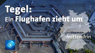 Tegel: Ein Flughafen zieht um  | tagesthemen mittendrin