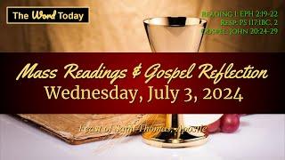 Today's Catholic Mass Readings & Gospel Reflection - Wednesday, July 3, 2024