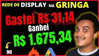 Gastei R$ 31 e FIZ R$ 1.675 na GRINGA na Rede de Display do Google Ads como Afiliado!