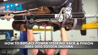 How to Replace Power Steering Rack & Pinion Assembly 2005-2015 Toyota Tacoma