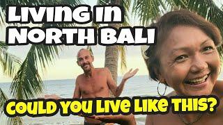 Living In North Bali - Could You Live Like This?