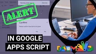 Google Apps Script Alert - Deep Dive