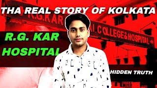 Entire Story of Kolkata RG Kar Hospital ।। Hidden Truth