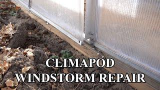 Climapod Greenhouse Repair After 100 MPH Windstorm