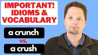 Improve your vocabulary / Learn American English / CRUNCH VS. CRUSH / CRUSHING IT / IN A CRUNCH