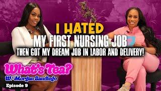 I hated my first nursing job! (Then got my dream job in labor and delivery)!  With Nurse Whitney