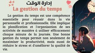 Maîtriser le français : Texte en français avec traduction en arabe pour un apprentissage efficace