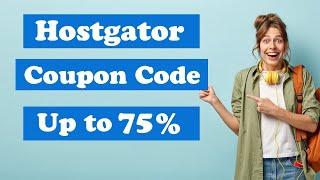 Exclusive Hostgator coupon code 2023 Up to 75%| Hostgator promo code