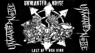 Unwanted Noise - Last Of Our Kind (FULL ALBUM 2016 Montreal STREETPUNK)