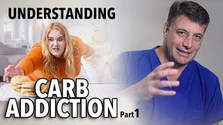 Ep:02 Understanding Carb Addiction  Part 1 - by Dr. Robert Cywes