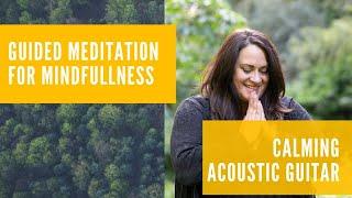 Guided Meditation for Mindfulness – 50 Minutes of Bliss