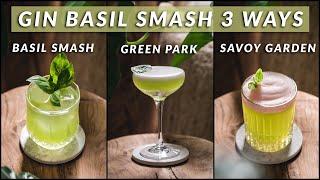 HOW TO MAKE THE GIN BASIL SMASH - 3 Basil gin cocktails