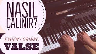 Nasıl Çalınır: Evgeny Grinko - Valse | Kolay Piyano Dersleri