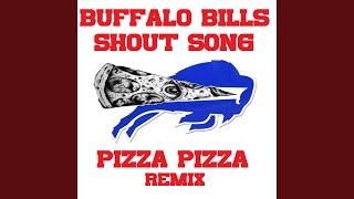 Buffalo Bills Shout Song (Pizza Pizza Remix)