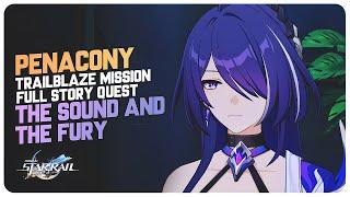 Penacony 2.0 Trailblaze Mission (Full Story Quest) The Sound and the Fury | Honkai Star Rail