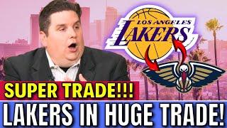 JUST CONFIRMED! BIG TRADE INVOLVING LAKERS AND NEW ORLEANS PELICANS! TODAY'S LAKERS NEWS