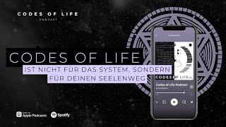 Codes of Life ist Rebellion - deine Rebellion für deinen Seelenweg