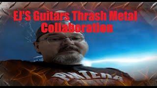 EJ'S GuitarsThrash Metal Backing Track Project / Collaboration with The Rock n Roll Guitar Lounge.