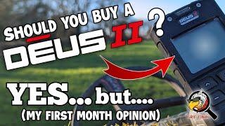 XP Deus II (2) First Month Review - Should you buy one?? - My Honest Opinion - Metal Detecting UK