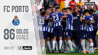 FC Porto: Os 86 golos na Liga 2021/22