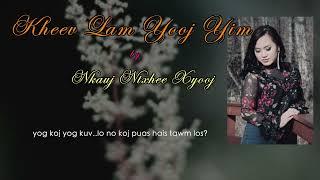 kheev Lam Yooj Yim - Nkauj Ntxhee Xyooj (Official Audio 2023)