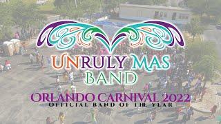 Unruly Mas Band | Orlando Carnival 2022 (Band of the Year)