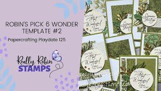 Robin's Pick 6 Wonder Template #2 | Papercrafting Playdate 125