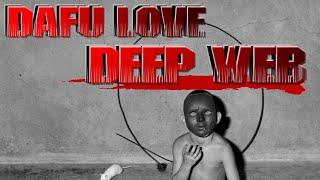 Dafu Love is FAKE Dark Web Video