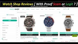 Watch Shop Reviews [ With Proof Scam or Legit ? ] WatchShop ! WatchShop Com Reviews ! WatchShop.Com