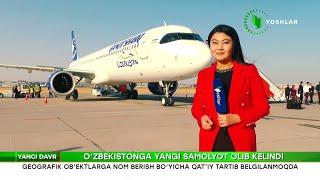 Yangi davr | Ўзбекистонга янги самолёт олиб келинди [10.10.2022]