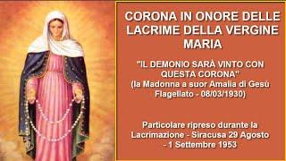 Coroncina alle Lacrime della Madonna.