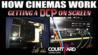 HOW CINEMAS WORK - GETTING A DIGITAL MOVIE (DCP) ON SCREEN AT THE COURTYARD CINEMA, HEREFORD